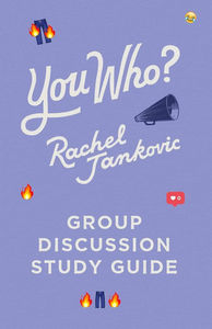 You Who? Group Discussion Study Guide - Media:Digital Download
