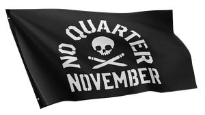 No Quarter November Flag (Limited Edition)