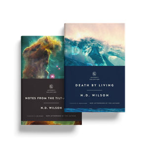 N. D. Wilson Bundle: Author's Collection Editions