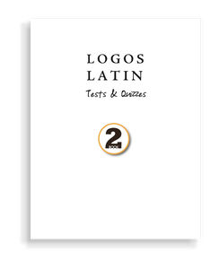 Logos Latin 2 - Product:Tests & Quizzes Only