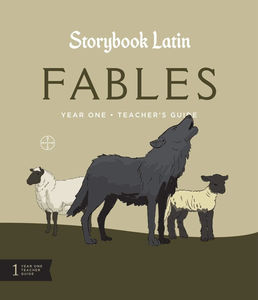 Storybook Latin 1: Fables - Option:Teacher Edition Only