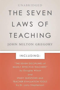 The Seven Laws of Teaching: New Foreword and Evaluation Tools!