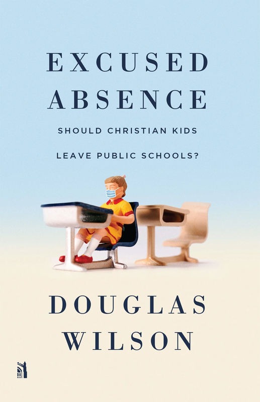 Excused Absence: Should Christian Kids Leave Public Schools? - Media:Paperback