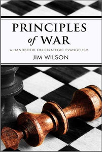Principles of War: A Handbook on Strategic Evangelism - Media:Paperback