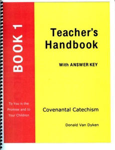 Covenantal Catechism, Book 1 - Media:Teacher's Handbook to Book 1