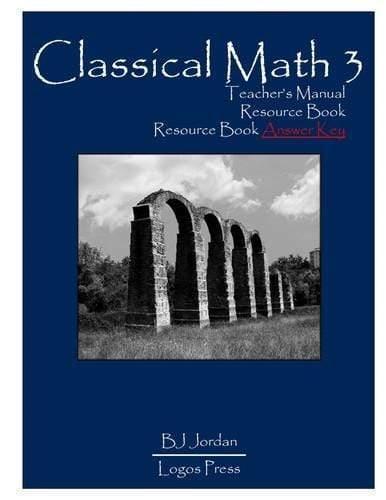 Classical Math - Grade 3 Package - Media:Teacher's Manual & Resource Book