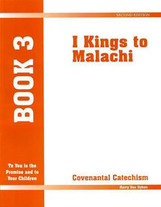 Covenantal Catechism, Book 3 - Media:Book 3: 1 Kings to Malachi