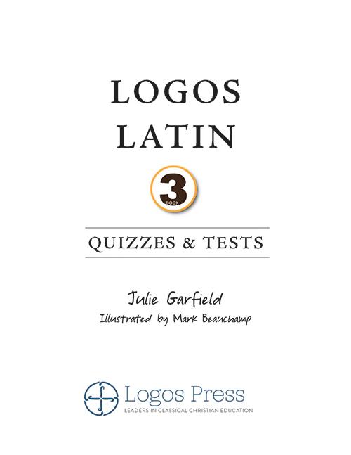 Logos Latin 3 - Product:Tests & Quizzes Only