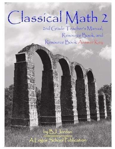 Classical Math - Grade 2 Package - Media:Teacher's Manual & Resource Book