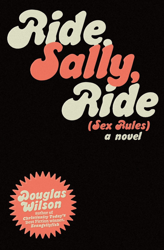 Ride Sally Ride (Sex Rules): A Novel - Media:Paperback