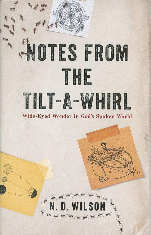 Notes from the Tilt-a-Whirl: Wide-Eyed Wonder in God's Spoken World - Media:Paperback
