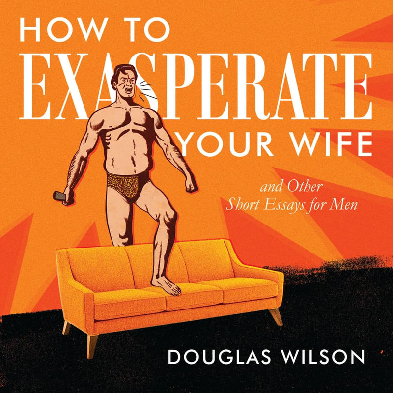 How to Exasperate Your Wife and Other Short Essays for Men - Media:Audiobook