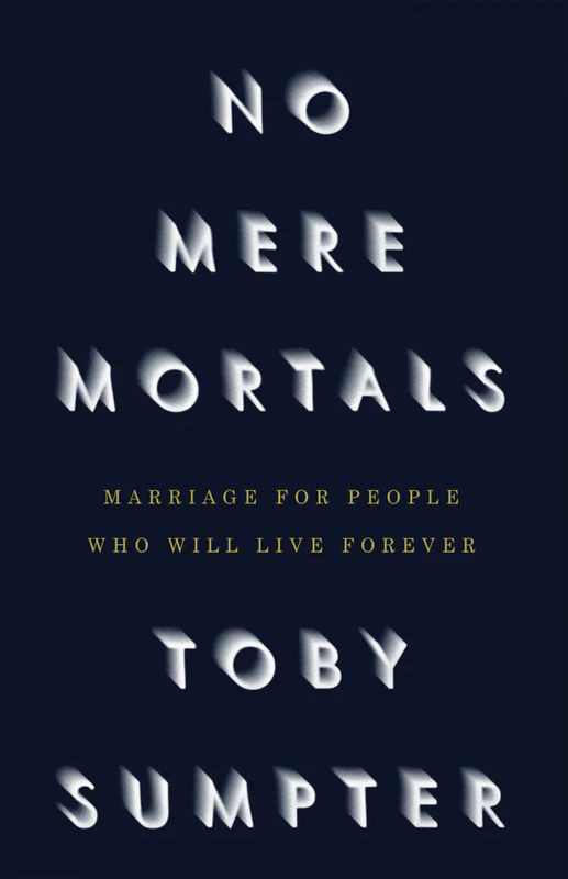 No Mere Mortals: Marriage for People Who Will Live Forever - Media:Paperback