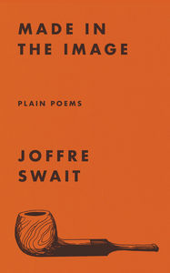 Made in the Image: Plain Poems