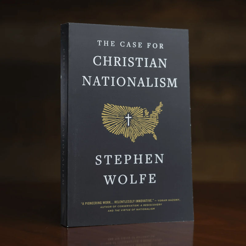 The Case for Christian Nationalism