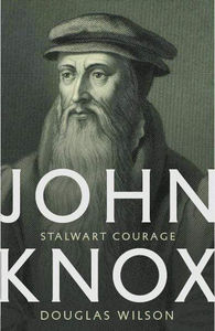John Knox: Stalwart Courage (3rd Edition) - Media:Audiobook
