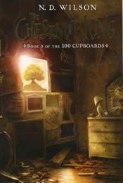 The Chestnut King (100 Cupboards Book 3)