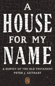A House for My Name: A Survey of the Old Testament - Media:Audiobook