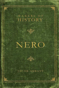 Makers of History: Nero