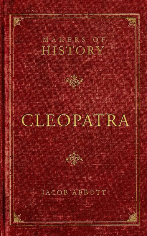 Makers of History: Cleopatra